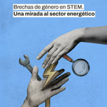Brechas de género en STEM. Una mirada al sector energético