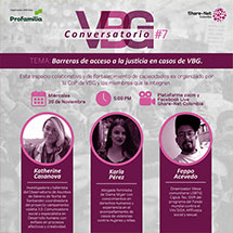 7mo Conversatorio VBG – Barreras de acceso a la justicia en casos de VBG