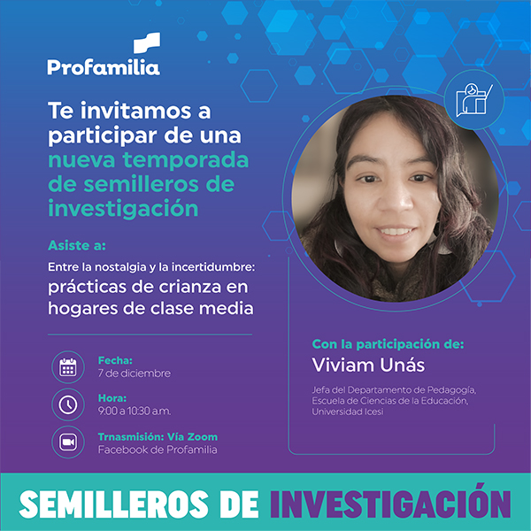 Entre la nostalgia y la incertidumbre: Prácticas de crianza en hogares de clase media.