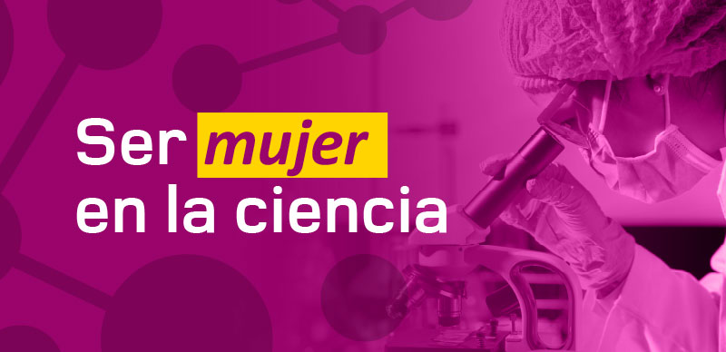 Ser mujer en la ciencia