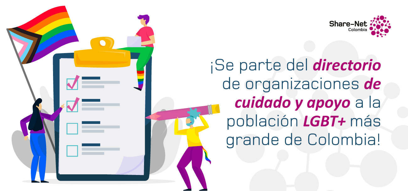 ¡Se parte del directorio de organizaciones de cuidado y apoyo a la población LGBT+ más grande de Colombia!