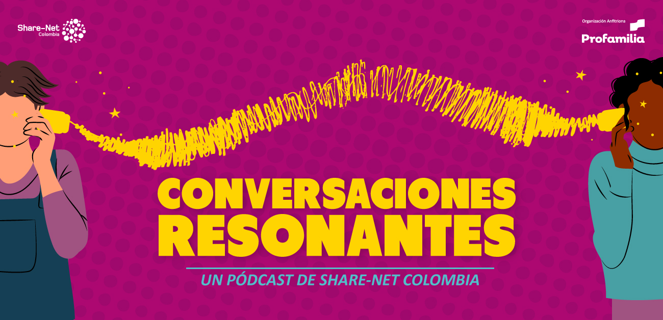 ¡Llegó el momento de escuchar y aprender sobre salud, derechos, sexualidad y género!