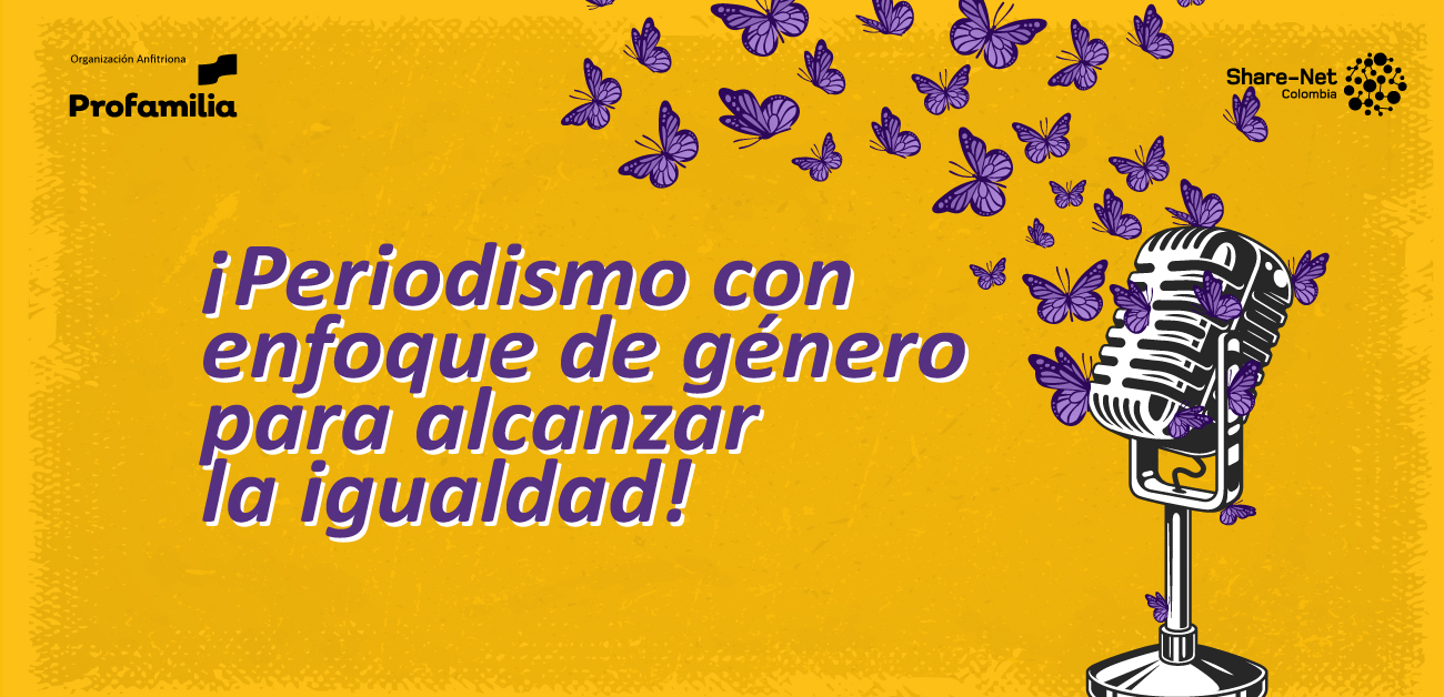 Reconstruyendo Narrativas: así fue nuestra primera formación y convocatoria de periodismo con enfoque de género