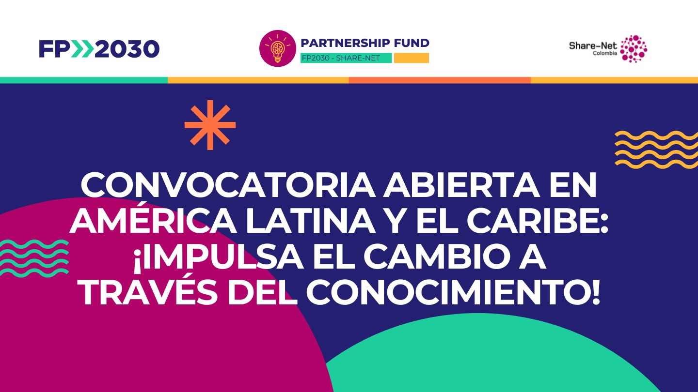¡Convocatoria abierta! 7 organizaciones podrán ganar hasta $10.000 USD al traducir conocimiento en Planificación Familiar, Salud y Derechos Sexuales y Reproductivos.