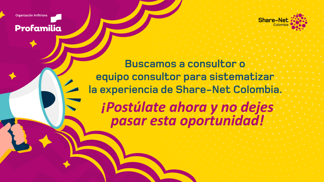 Convocatoria abierta: consultoría para la sistematización de la experiencia de Share-Net Colombia 2021-2024